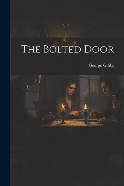 Front cover_The Bolted Door