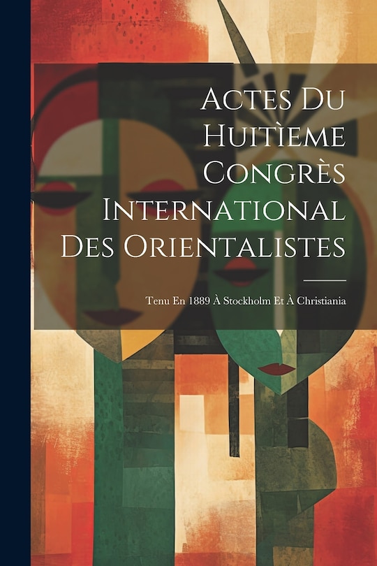 Couverture_Actes Du Huitìeme Congrès International Des Orientalistes