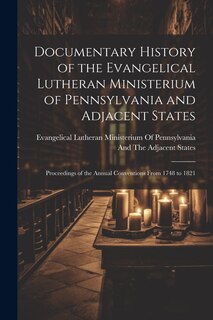 Couverture_Documentary History of the Evangelical Lutheran Ministerium of Pennsylvania and Adjacent States