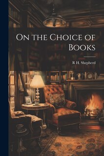 Front cover_On the Choice of Books