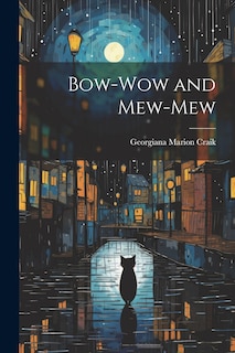 Front cover_Bow-Wow and Mew-Mew