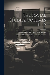 Front cover_The Social Studies, Volumes 11-12