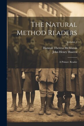 The Natural Method Readers: A Primer- Reader; Volume 1