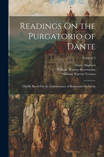 Front cover_Readings On the Purgatorio of Dante
