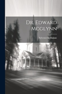 Couverture_Dr. Edward Mcglynn