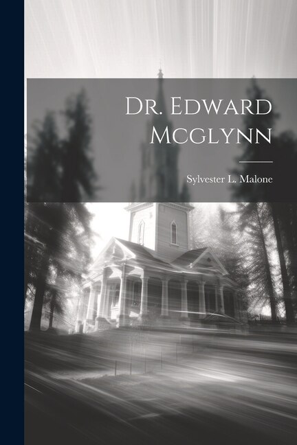 Couverture_Dr. Edward Mcglynn