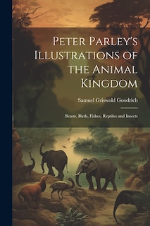 Front cover_Peter Parley's Illustrations of the Animal Kingdom