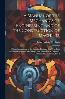 Front cover_A Manual of the Mechanics of Engineering and of the Construction of Machines