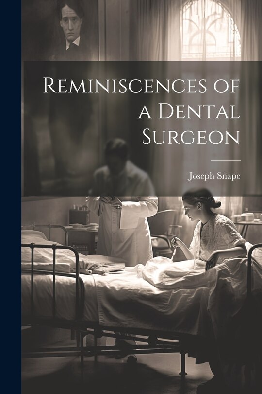 Front cover_Reminiscences of a Dental Surgeon