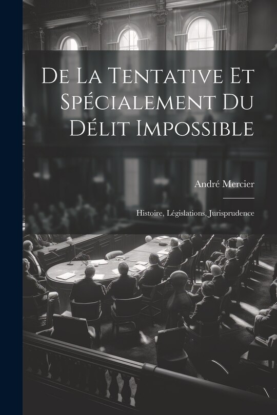 Couverture_De La Tentative Et Spécialement Du Délit Impossible