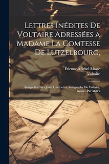 Couverture_Lettres Inédites De Voltaire Adressées a Madame La Comtesse De Lutzelbourg,