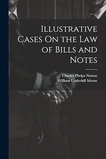 Couverture_Illustrative Cases On the Law of Bills and Notes