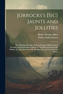 Couverture_Jorrocks's [Sic] Jaunts and Jollities