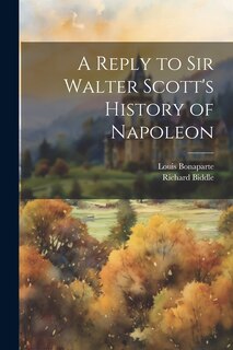 Front cover_A Reply to Sir Walter Scott's History of Napoleon