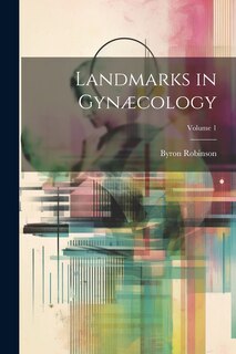Front cover_Landmarks in Gyn&aelig;cology; Volume 1