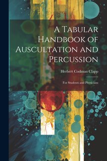 Couverture_A Tabular Handbook of Auscultation and Percussion