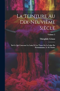 Front cover_La Teinture Au Dix-Neuvième Siècle