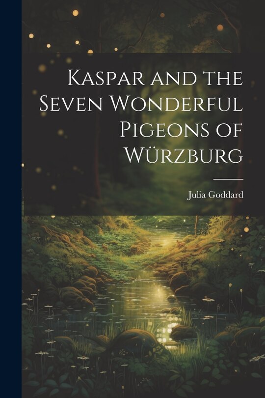 Front cover_Kaspar and the Seven Wonderful Pigeons of Würzburg