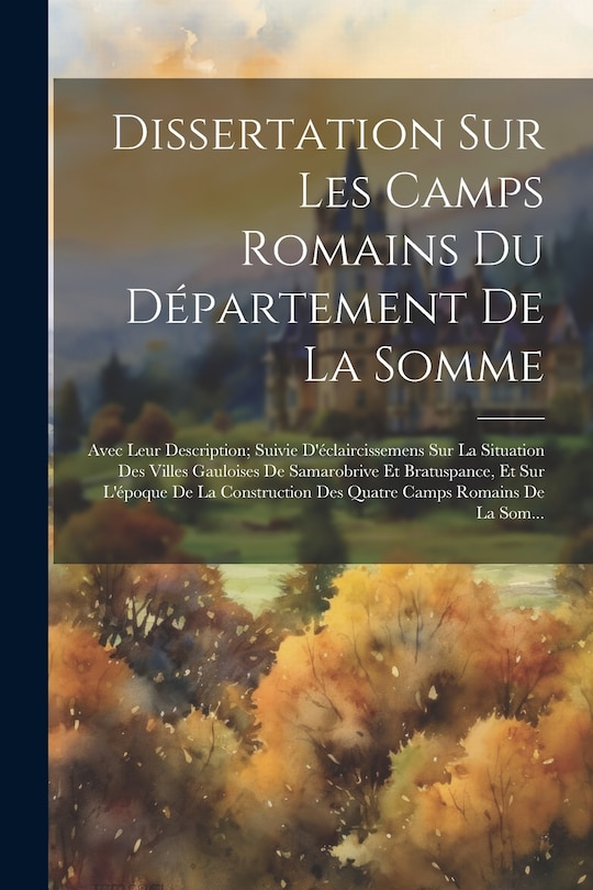 Front cover_Dissertation Sur Les Camps Romains Du Département De La Somme