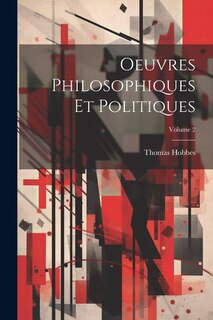 Couverture_Oeuvres Philosophiques Et Politiques; Volume 2