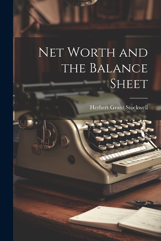Front cover_Net Worth and the Balance Sheet