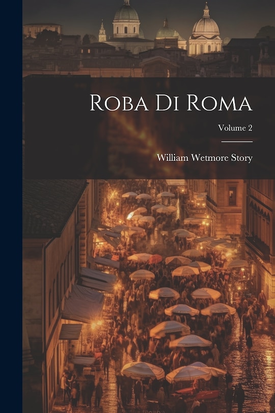 Front cover_Roba Di Roma; Volume 2