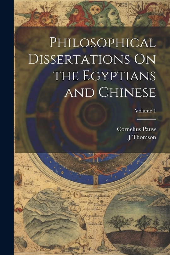 Front cover_Philosophical Dissertations On the Egyptians and Chinese; Volume 1