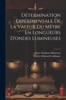 Front cover_Détermination Expérimentale De La Valeur Du Mètre En Longueurs D'ondes Lumineuses