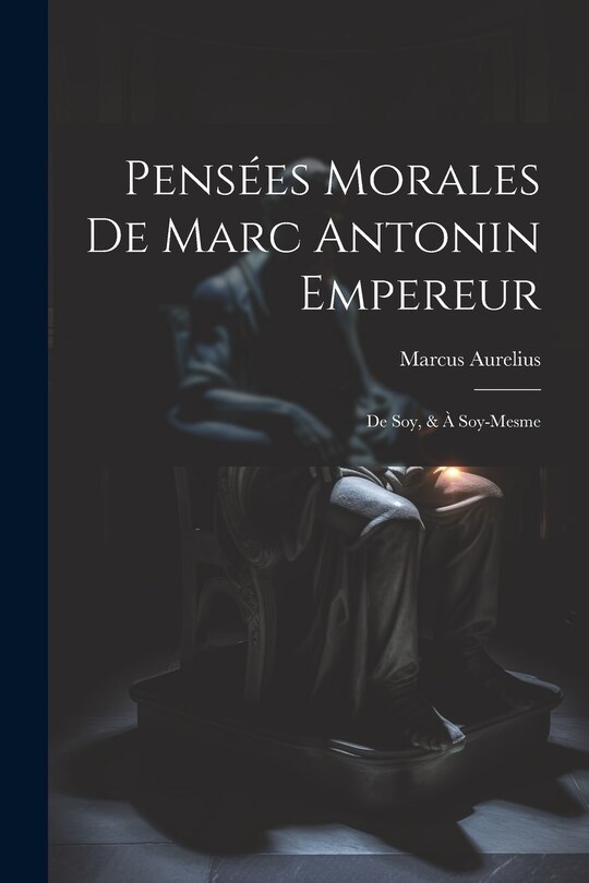 Couverture_Pensées Morales De Marc Antonin Empereur