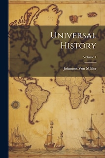 Front cover_Universal History; Volume 1