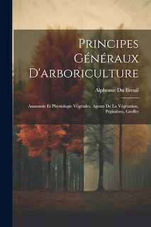 Couverture_Principes Généraux D'arboriculture