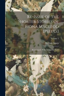 Front cover_Re-Issue of the Shorter Stories of Fiona Macleod [Pseud.]