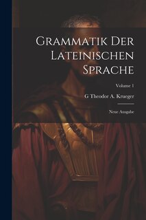 Couverture_Grammatik Der Lateinischen Sprache