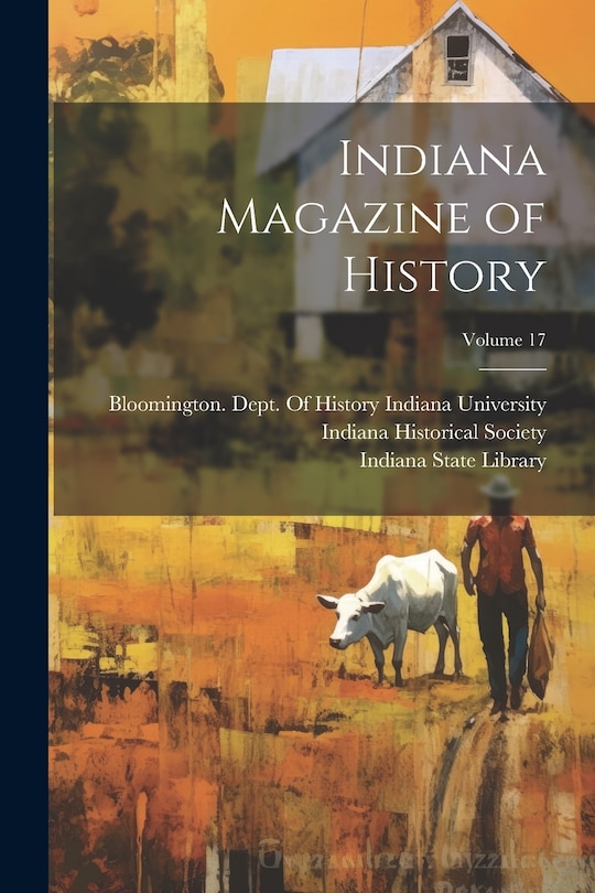 Front cover_Indiana Magazine of History; Volume 17