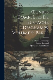 Front cover_OEuvres Complètes De Eustache Deschamps, Volume 9, part 1