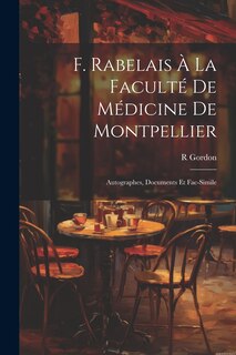 Couverture_F. Rabelais &Agrave; La Facult&eacute; De M&eacute;dicine De Montpellier