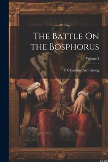 Couverture_The Battle On the Bosphorus; Volume 3