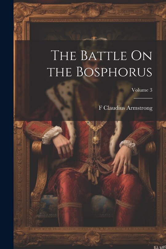 Couverture_The Battle On the Bosphorus; Volume 3