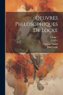 Front cover_Oeuvres Philosophiques De Locke; Volume 7