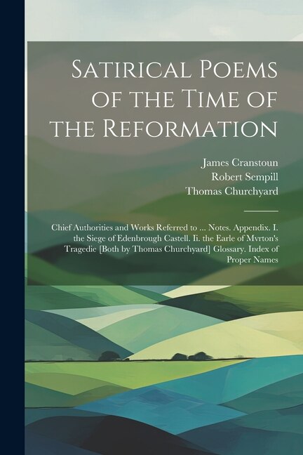 Front cover_Satirical Poems of the Time of the Reformation