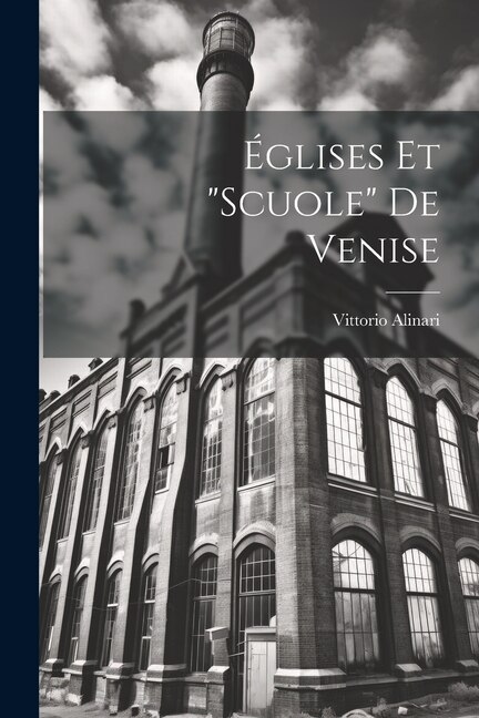 Églises Et Scuole De Venise