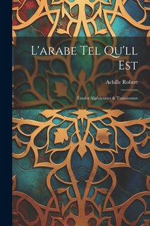 Couverture_L'arabe Tel Qu'll Est