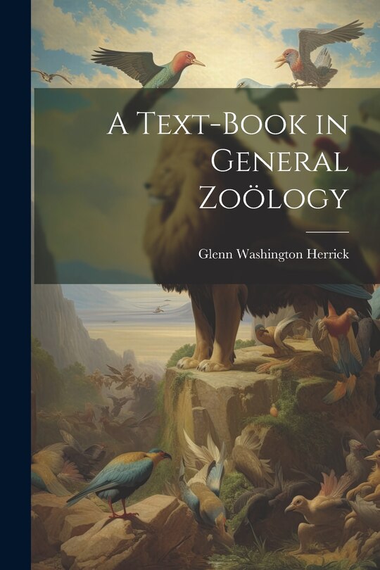 Front cover_A Text-Book in General Zoölogy