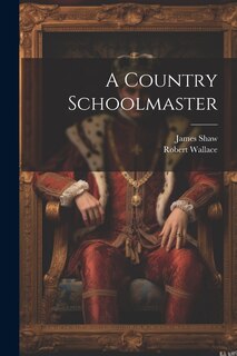 Front cover_A Country Schoolmaster