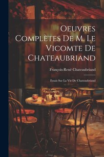 Front cover_Oeuvres Complètes De M. Le Vicomte De Chateaubriand