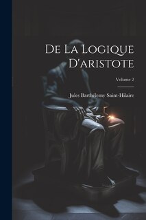 Couverture_De La Logique D'aristote; Volume 2