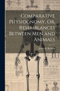 Front cover_Comparative Physiognomy, Or, Resemblances Between Men and Animals