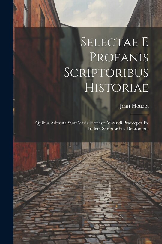 Couverture_Selectae E Profanis Scriptoribus Historiae