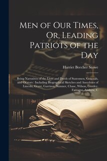 Front cover_Men of Our Times, Or, Leading Patriots of the Day