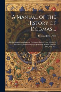 Couverture_A Manual of the History of Dogmas ...